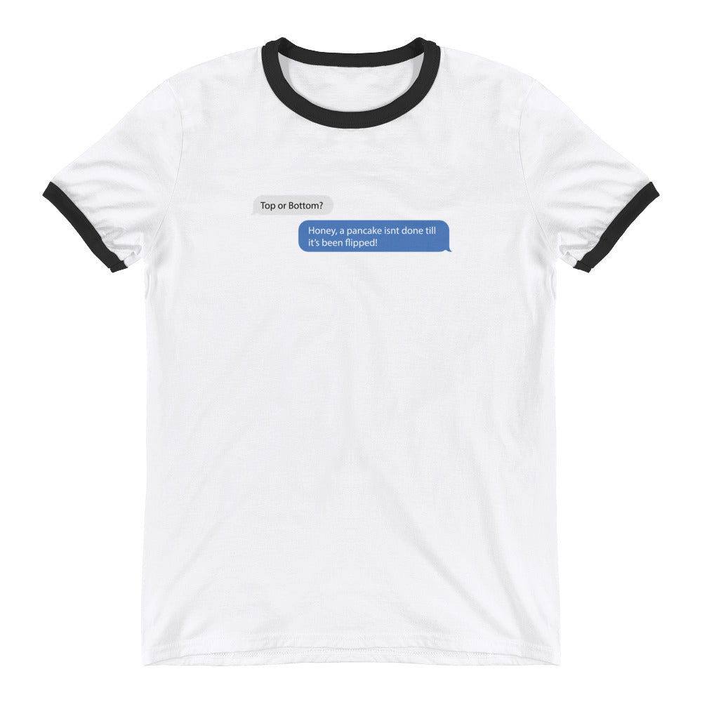 Top or Bottom Ringer T-Shirt