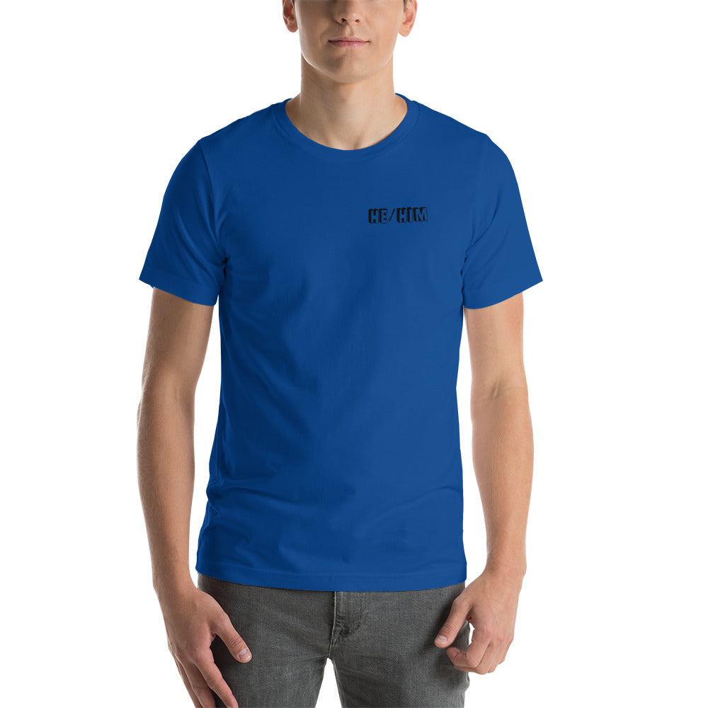 He/Him Short-Sleeve Unisex T-Shirt