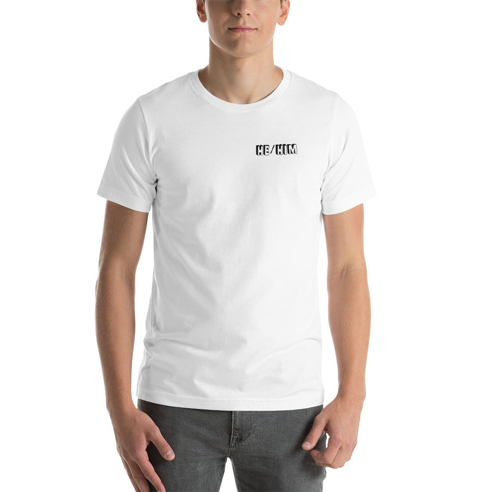 He/Him Short-Sleeve Unisex T-Shirt