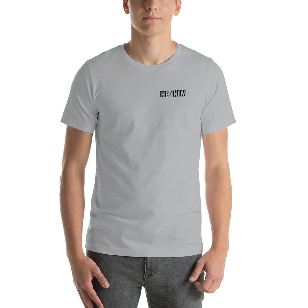 He/Him Short-Sleeve Unisex T-Shirt